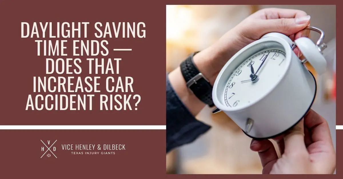 Daylight Saving Time Ends — Does That Increase Car Accident Risk?